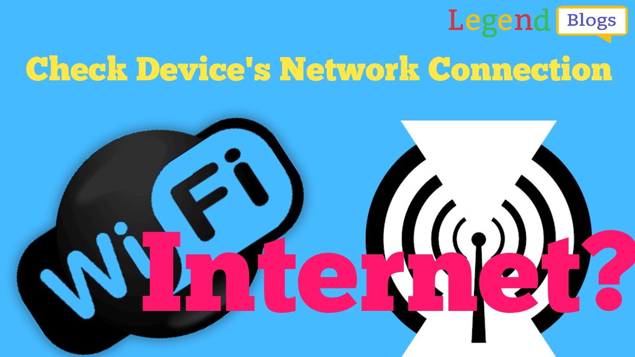 Check a Device's Network Connection with complete example