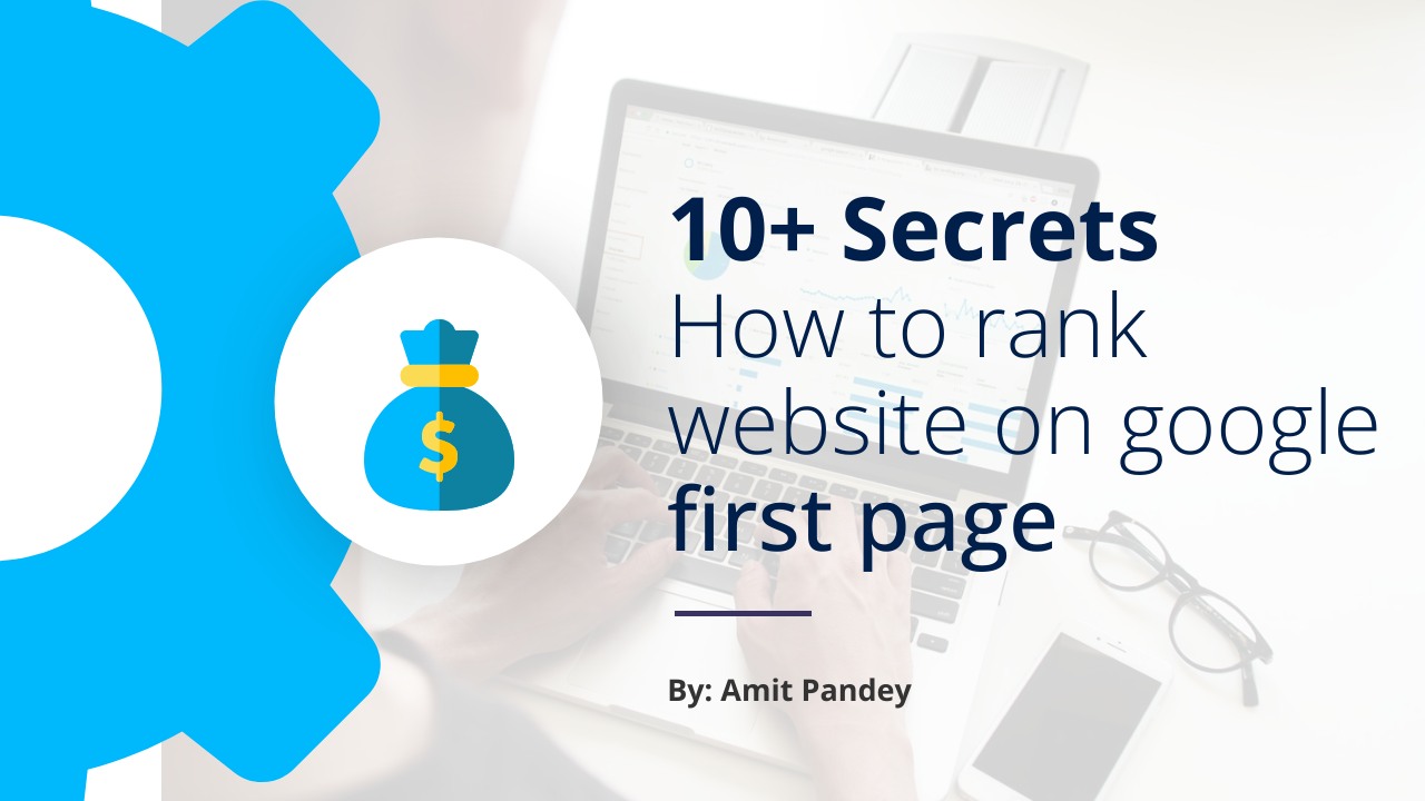 10+ Secrets : How to rank website on google first page