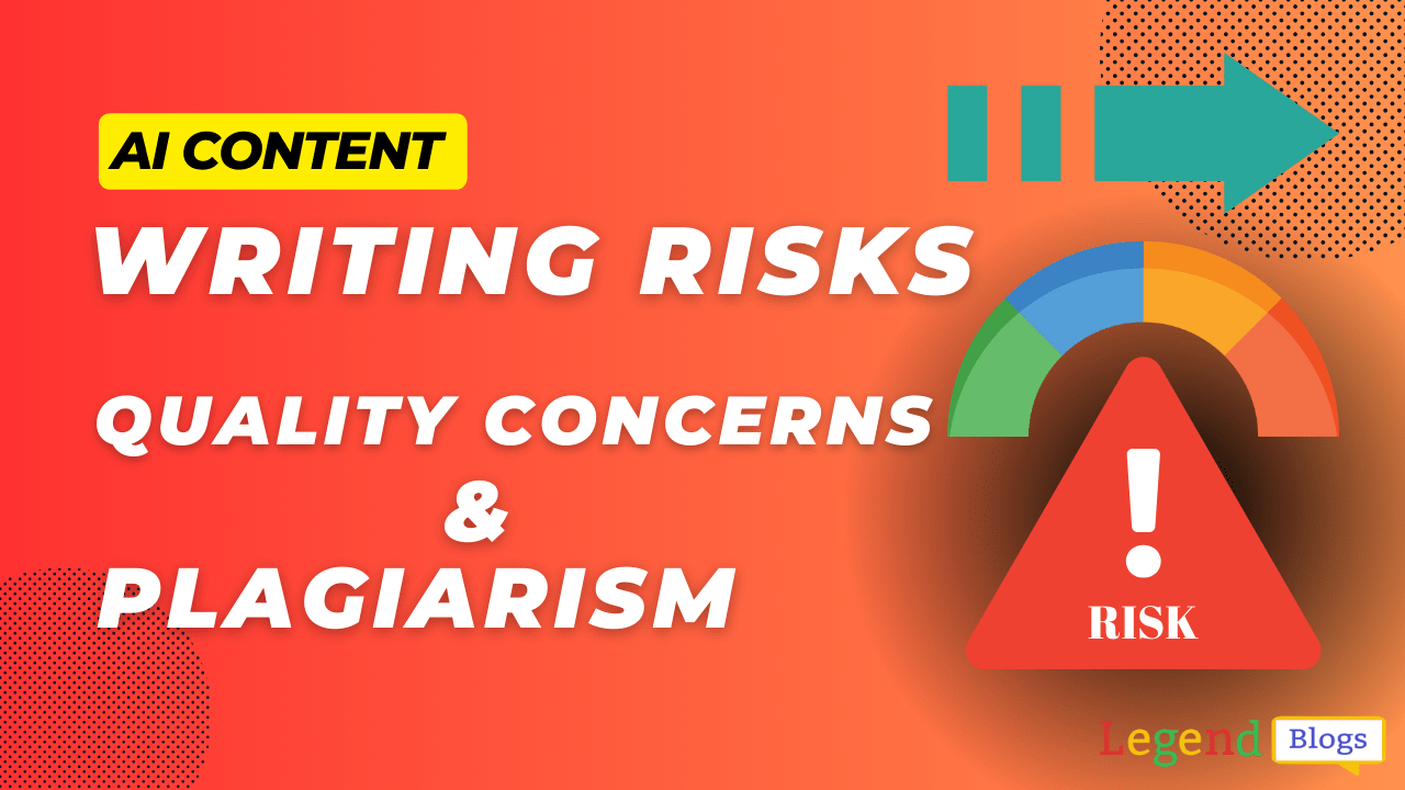 AI Content Writing Risks: Quality Concerns & Plagiarism